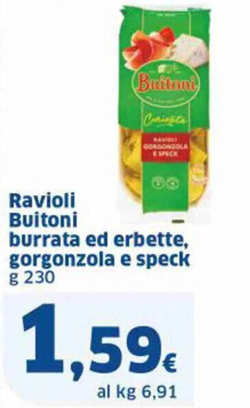 Ok Sigma Ravioli Buitoni burrata ed erbette, gorgonzola e speck g 230 offerta