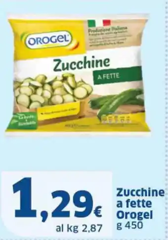 Ok Sigma Zucchine a fette Orogel g 450 offerta