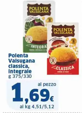 Ok Sigma Polenta Valsugana classica, integrale g 375/330 offerta