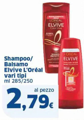 Ok Sigma Shampoo/ Balsamo Elvive L'Oréal vari tipi ml 285/250 offerta