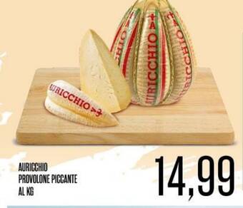 Supermercati Pasquale Prisco AURICCHIO PROVOLONE PICCANTE offerta
