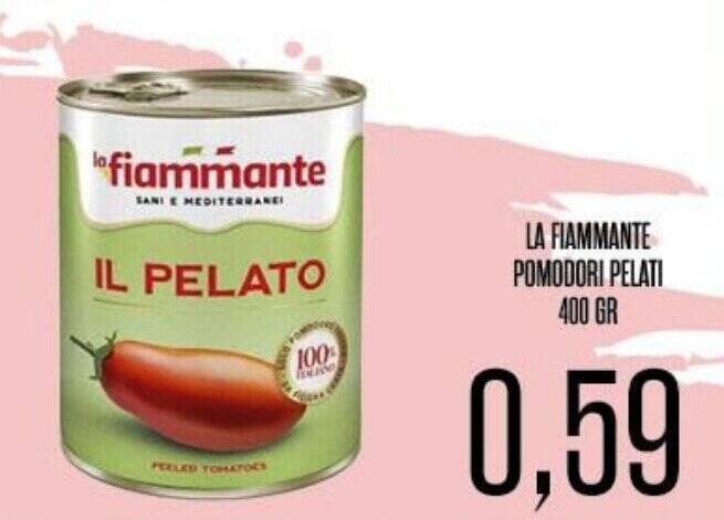 Supermercati Pasquale Prisco LA FIAMMANTE POMODORI PELATI 400 GR offerta