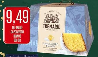 Supermercati Pasquale Prisco TRE MARIE CAPOLAVORO BIANCO 800 GR offerta