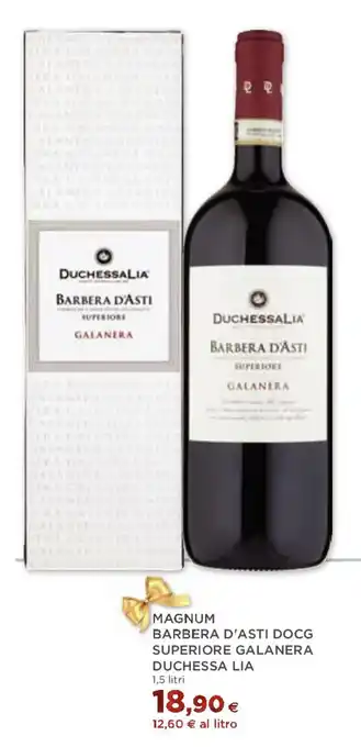 Coop MAGNUM BARBERA D'ASTI DOCG SUPERIORE GALANERA DUCHESSA LIA 1,5 litri offerta