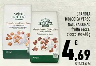 Conad GRANOLA BIOLOGICA VERSO NATURA CONAD frutta secca/ cioccolato 400g offerta