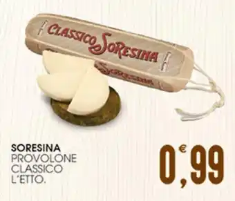 SpesAmica SORESINA PROVOLONE CLASSICO L'ETTO. offerta