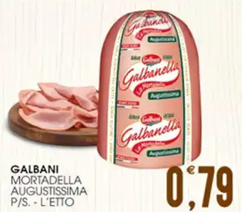 SpesAmica GALBANI MORTADELLA AUGUSTISSIMA P/S. - L'ETTO offerta