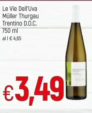 Famila Le vie dell'uva Muller Thurgau Trentino Doc 750 Ml offerta