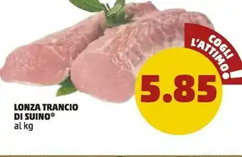 PENNY Lonza Trancio Di Suino offerta