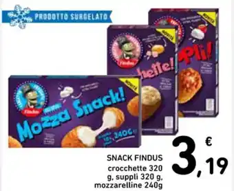 SNACK FINDUS crocchette 320 g, suppli 320 g/mozzarelline 240g