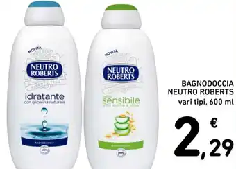 Spazio Conad BAGNODOCCIA NEUTRO ROBERTS vari tipi, 600 ml offerta