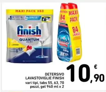 Spazio Conad DETERSIVO LAVASTOVIGLIE FINISH vari tipi, tabs 55, 63, 70 pezzi, gel 940 ml x 2 offerta