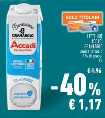 Conad LATTE UHT ACCADI GRANAROLO senza lattosio 1 l offerta