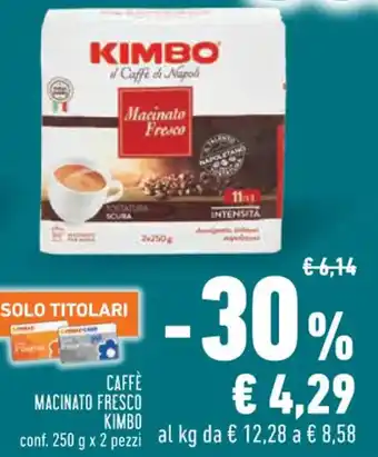 Conad CAFFÈ MACINATO FRESCO KIMBO conf. 250 g x 2 pezzi offerta
