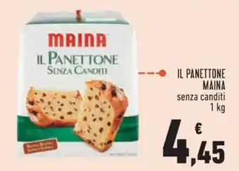 Conad IL PANETTONE MAINA senza canditi 1 kg offerta