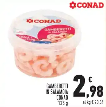Conad GAMBERETTI IN SALAMOIA CONAD 125 g offerta