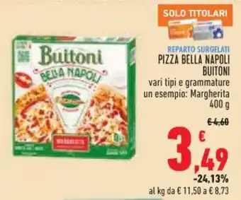 Conad PIZZA BELLA NAPOLI BUITONI 400 g offerta