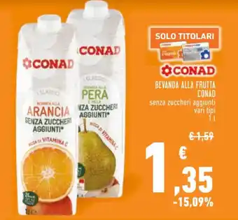 Conad BEVANDA ALLA FRUTTA CONAD senza zuccheri aggiunti vari tipi 1 l offerta