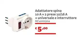 Bricocenter Adattatore Spina 10A + 2 Prese 10/16A + Universale E Interruttore offerta