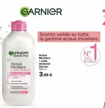 Carrefour Garnier Acqua Micellare + Latte Idratante offerta