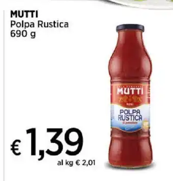 Ipercoop MUTTI Polpa Rustica 690 g offerta
