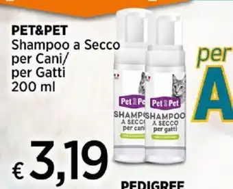 Ipercoop PET&PET Shampoo a Secco per Cani/ per Gatti 200 ml offerta