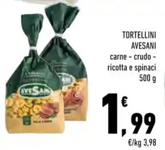 Conad TORTELLINI AVESANI carne - crudo - ricotta e spinaci 500 g offerta