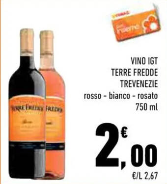 Conad VINO IGT TERRE FREDDE TREVENEZIE rosso - bianco - rosato 750 ml offerta