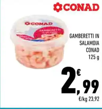 Conad GAMBERETTI IN SALAMOIA CONAD 125 g offerta