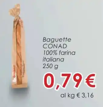 Conad Baguette CONAD 100% farina italiana 250 g offerta