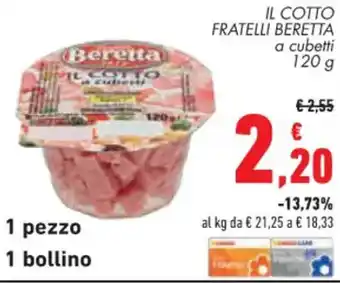 Conad IL COTTO FRATELLI BERETTA a cubetti 120 g offerta