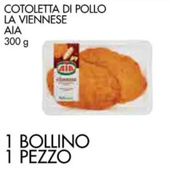 Conad COTOLETTA DI POLLO LA VIENNESE AIA 300 g offerta