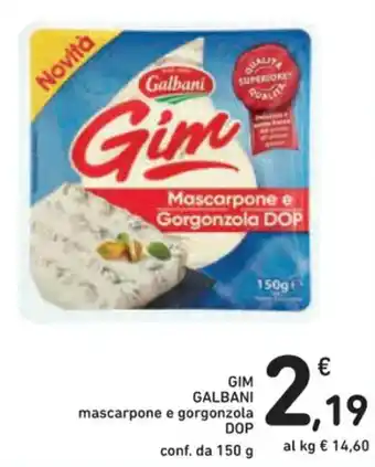 Spazio Conad GIM GALBANI mascarpone e gorgonzola DOP conf. da 150 g offerta