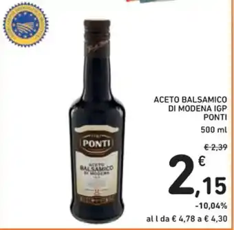 Spazio Conad ACETO BALSAMICO DI MODENA IGP PONTI 500 ml offerta