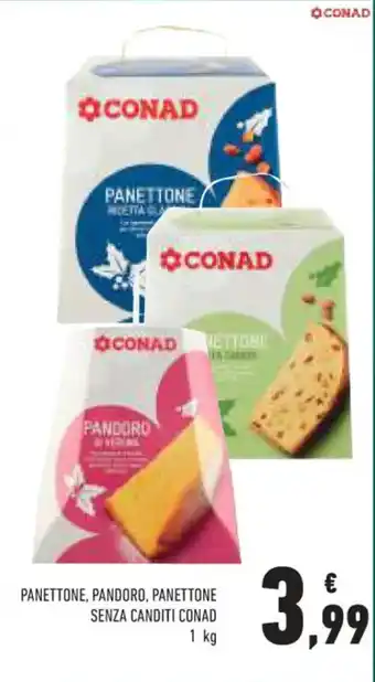 Conad PANETTONE, PANDORO, PANETTONE SENZA CANDITI CONAD 1 kg offerta