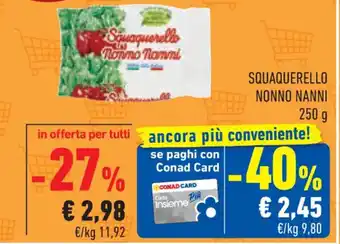 Conad SQUAQUERELLO NONNO NANNI 250 g offerta