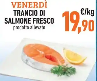 Conad VENERDÌ TRANCIO DI SALMONE FRESCO offerta