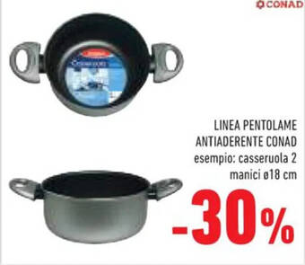 Conad LINEA PENTOLAME ANTIADERENTE CONAD esempio: casseruola 2 manici 0 18 cm offerta