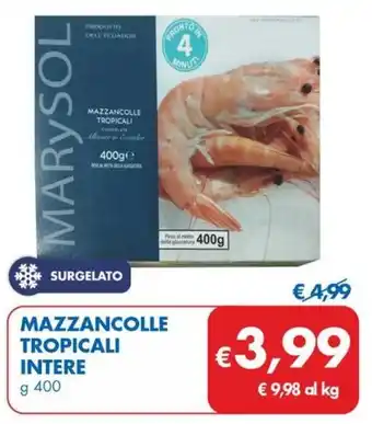 MAZZANCOLLE TROPICALI Intere g 400