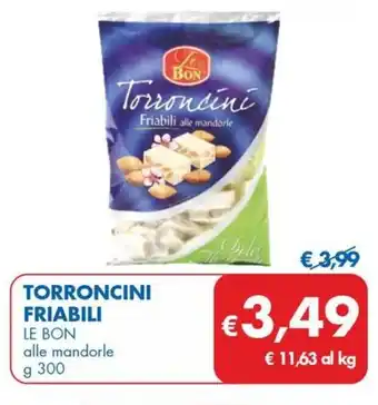 MD Discount TORRONCINI FRIABILI LE BON alle mandorle g 300 offerta