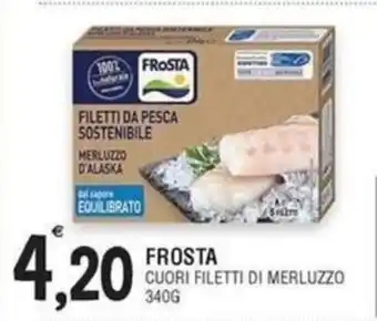 Al Discount FROSTA CUORI FILETTI DI MERLUZZO 340G offerta