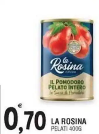 Al Discount LA ROSINA PELATI 400G offerta