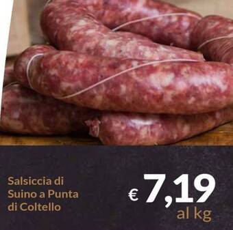 Carni e Affini Supermercati Salsiccia di Suino a Punta di Coltello offerta