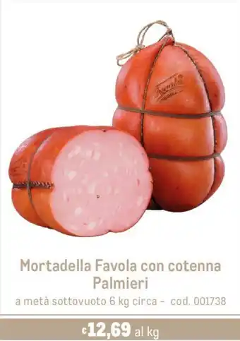 Metro Mortadella Favola con cotenna Palmieri 6 kg offerta