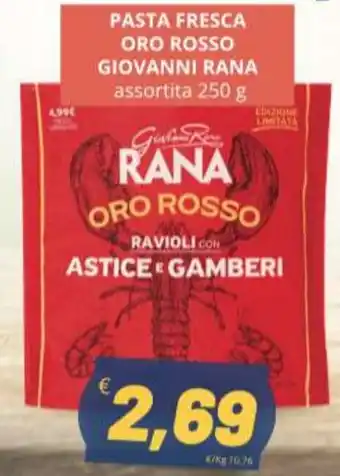 Supermercati Visotto PASTA FRESCA ORO ROSSO GIOVANNI RANA assortita 250 g offerta