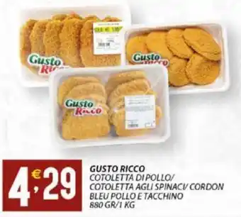 Sisa GUSTO RICCO COTOLETTA DI POLLO/ COTOLETTA AGLI SPINACI CORDON BLEU POLLO E TACCHINO 880 GR/1 KG offerta
