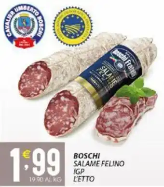 Sisa BOSCHI SALAME FELINO IGP L'ETTO offerta