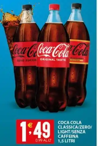 Sisa COCA COLA CLASSICA/ZERO/ LIGHT/SENZA CAFFEINA 1,5 LITRI offerta