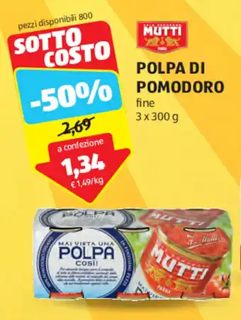 ALDI MUTTI POLPA DI POMODORO fine 3 x 300 g offerta