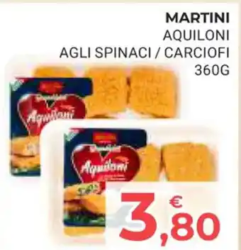 Eté MARTINI AQUILONI AGLI SPINACI / CARCIOFI 360 G offerta